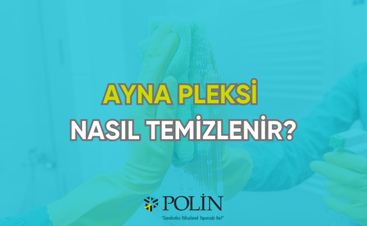 Ayna pleksi nasıl temizlenir