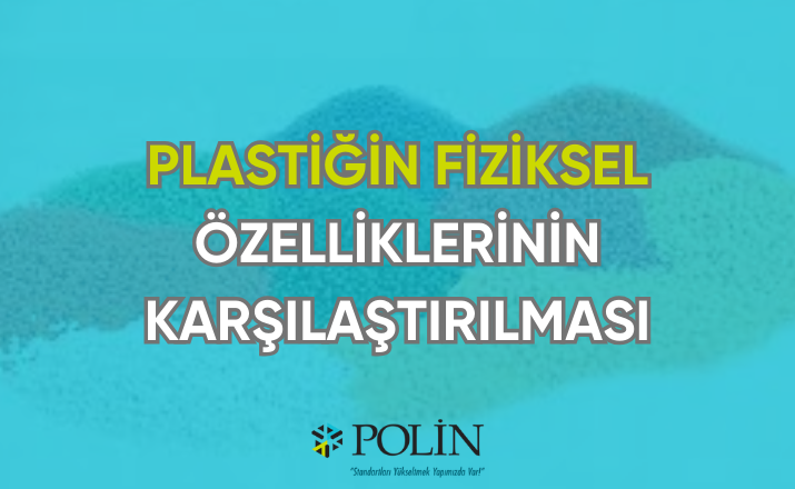 plastiğin fiziksel özellikleri